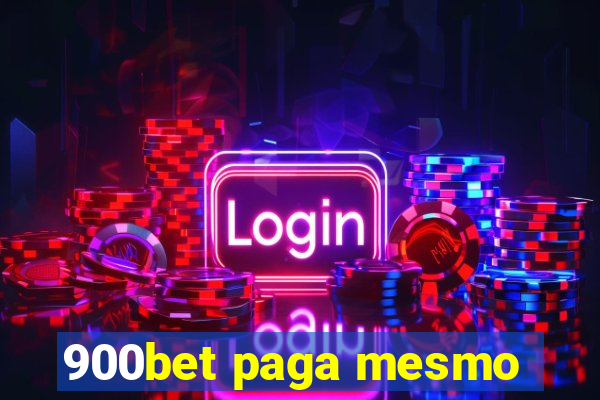900bet paga mesmo